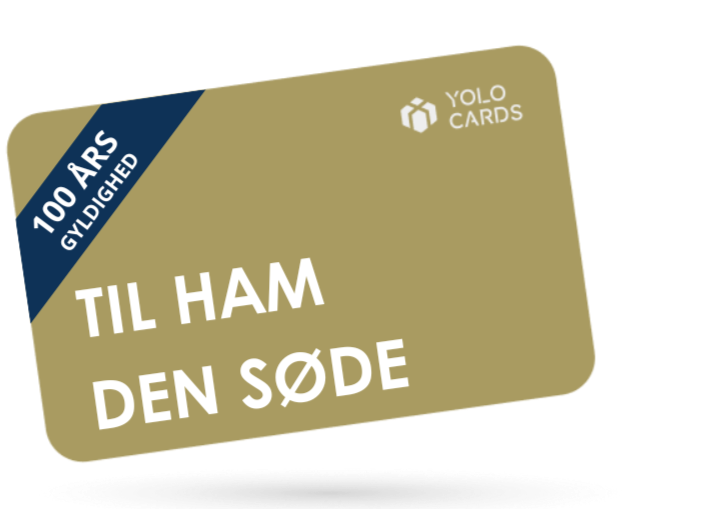 YOLO Card - Til Ham Den Søde